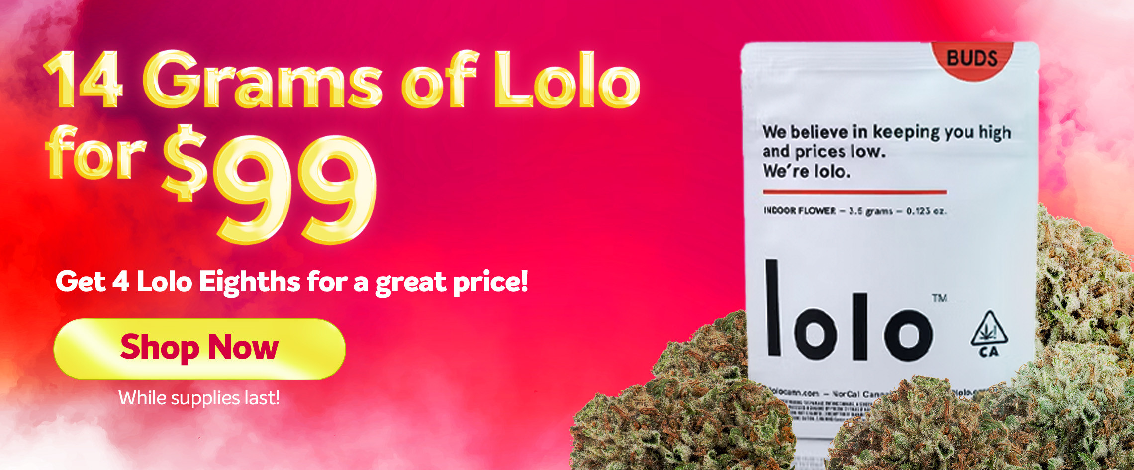 Get 14g of Lolo Flower for $99